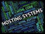 Hosting Systems Indicating Webhosting Text And Computing Stock Photo