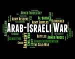 Arab Israeli War Shows Middle Eastern And Arabia Stock Photo