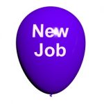 New Job Balloon Shows New Beginnings In Careers Stock Photo