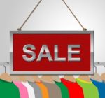 Sale Sign Shows Garment Discounts And Signboard Stock Photo