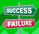 Success Failure Represents Disaster Victory And Board Stock Photo