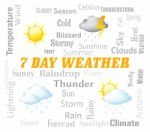 Seven Day Weather Represents Meteorological Conditions And Forecasting Stock Photo