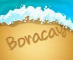 Boracay Holiday Indicates Philippines Vacation Or Getaway Stock Photo