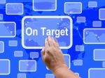 On Target Touch Screen Shows Aims Or Objectives Stock Photo