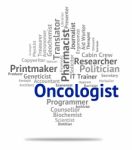 Oncologist Job Shows Medicine Hire And Career Stock Photo