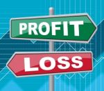 Profit Loss Indicates Signboard Board And Money Stock Photo