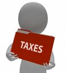 Taxes Folder Shows Irs Taxation 3d Rendering Stock Photo