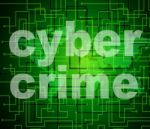 Cyber Crime Means World Wide Web And Criminal Stock Photo