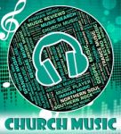 Church Music Means House Of God And Abbey Stock Photo