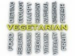 3d Image Vegetarian Issues Concept Word Cloud Background Stock Photo