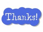 Thanks Sign Represents Advertisement Signboard And Placard Stock Photo