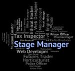 Stage Manager Means Live Event And Career Stock Photo