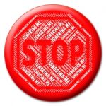 Stop Ignoring Me Indicates Warning Sign And Disregards Stock Photo