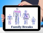 Family Breaks Shows Go On Leave And Families Stock Photo