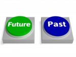 Future Past Buttons Shows Destiny Or History Stock Photo