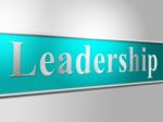 Leader Leadership Represents Directing Command And Control Stock Photo