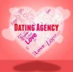 Dating Agency Represents Love Loved And Internet Stock Photo
