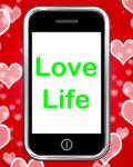 Love Life On Phone Shows Sex Romance Or Relationship Stock Photo