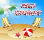 Hello Sunshine Represents Summer Time And Beaches Stock Photo