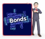 Bonds Word Represents In Debt And Loan Stock Photo