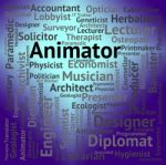 Animator Job Represents Word Hire And Career Stock Photo