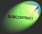 Subcontracting Subcontract Represents Out Sourcing And Workforce Stock Photo