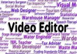 Video Editor Means Motion Picture And Editing Stock Photo