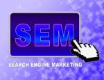 Sem Button Shows Web Marketing And Advertising Stock Photo