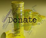 Donate Word Shows Contributions Give And Supporter Stock Photo