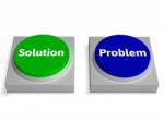 Problem And Solution Buttons Shows Problems Or Solving Stock Photo