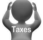 Taxes Character Means Paying Income  Business Or Property Tax Stock Photo