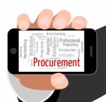 Procurement Word Shows Acquirement Buying And Attainment Stock Photo