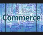 Commerce Word Means Wordclouds Trade And E-commerce Stock Photo