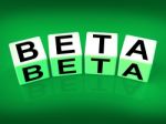 Beta Blocks Refer To Internet Development And Experiment Stock Photo