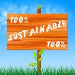 One Hundred Percent Shows Ecological Sustainable And Ecology Stock Photo