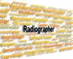 Radiographer Job Represents Words Jobs And Position Stock Photo