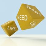 Need Want Like Dice Stock Photo