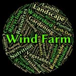 Wind Farm Word Shows Earth Friendly And Electricity Stock Photo