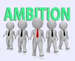 Ambition Businessmen Represents Target Dream And Objectives 3d R Stock Photo