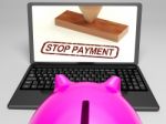 Stop Payment Stamp On Laptop Showing Rejected Stock Photo