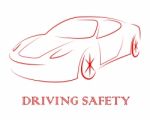 Driving Safety Represents Passenger Car And Auto Stock Photo