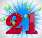 Number Twenty One Party Mean Adult Celebration Or Party Stock Photo