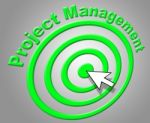 Project Management Shows Enterprise Projects And Administration Stock Photo