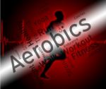 Aerobics Words Means Working Out And Exercise Stock Photo