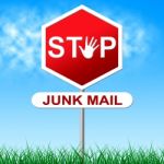 Stop Junk Mail Indicates Spamming Spam And Unwanted Stock Photo