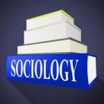 Sociology Books Shows Non-fiction Knowledge And Assistance Stock Photo