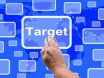 Target Touch Screen Shows Aims Objectives Or Aspirations Stock Photo