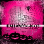 Halloween Jokes Represents Trick Or Treat And Celebration Stock Photo