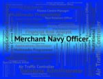 Merchant Navy Officer Means Maritime Work And Word Stock Photo