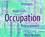 Occupation Word Shows Line Of Work And Career Stock Photo